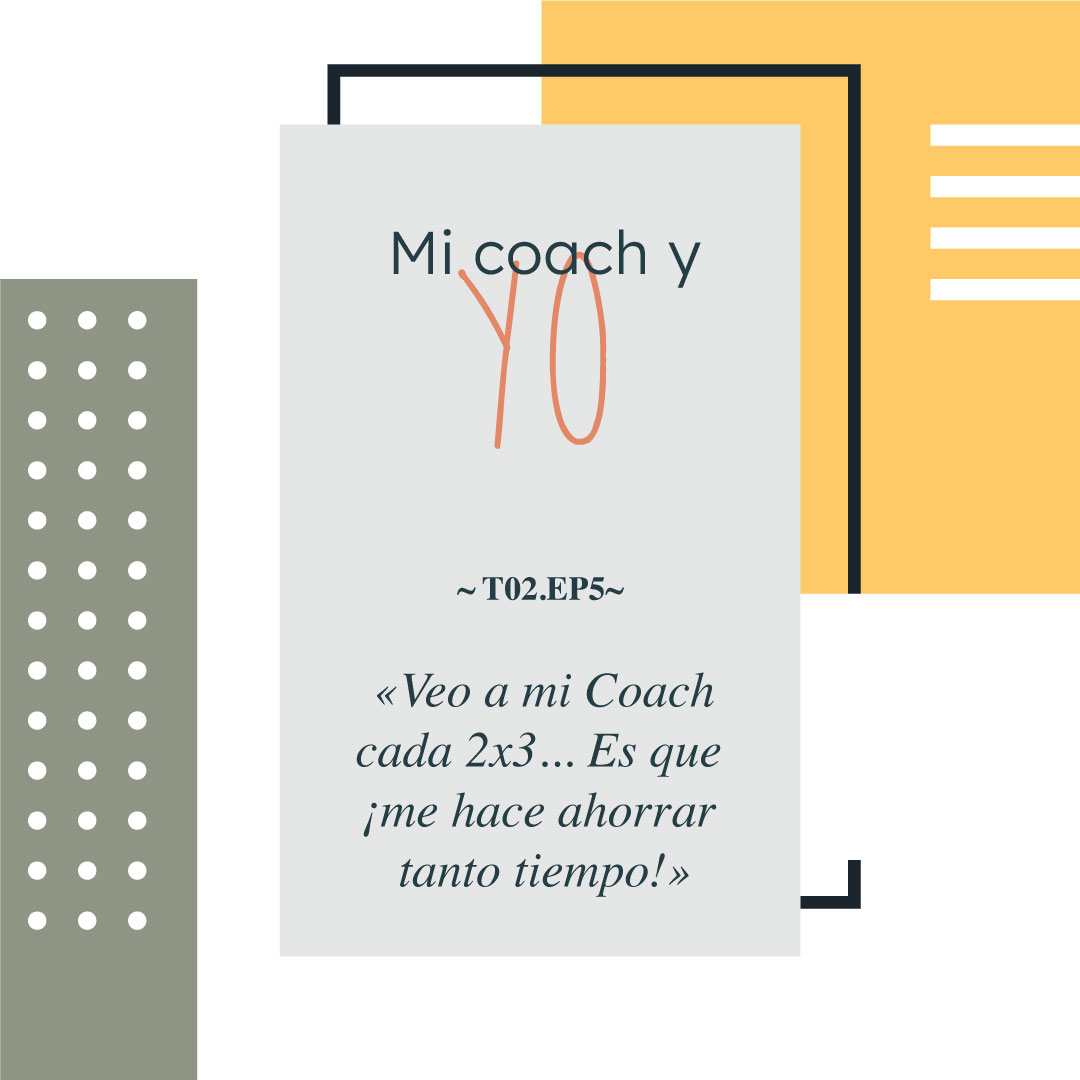 Mi Coach y yo